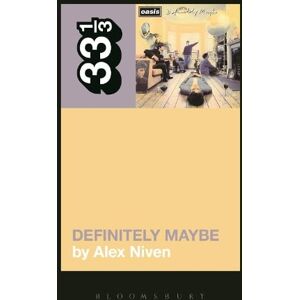 Alex Niven Oasis' Definitely Maybe Alex Niven Oasis' Definitely Maybe