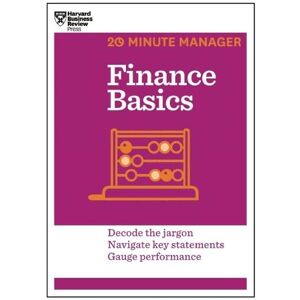 Harvard Business Review Finance Basics (HBR 20-Minute Manager Series) Harvard Business Review Finance Basics (HBR 20-Minute Manager Series)