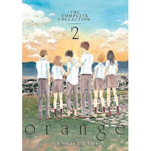 Ichigo Takano orange: The Complete Collection 2 Ichigo Takano orange: The Complete Collection 2