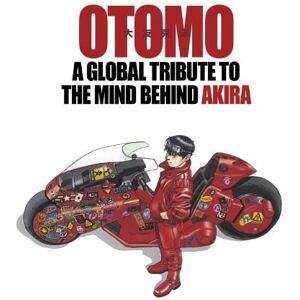 Various Otomo: A Global Tribute To The Mind Behind Akira Various Otomo: A Global Tribute To The Mind Behind Akira
