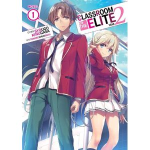 Syougo Kinugasa Classroom of the Elite: Year 2 (Light Novel) Vol. 1 Syougo Kinugasa Classroom of the Elite: Year 2 (Light Novel) Vol. 1
