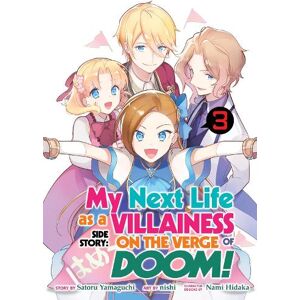 Satoru Yamaguchi My Next Life as a Villainess Side Story: On the Verge of Doom! (Manga) Vol. 3 Satoru Yamaguchi My Next Life as a Villainess Side Story: On the Verge of Doom! (Manga) Vol. 3