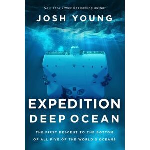 Josh Young Expedition Deep Ocean Josh Young Expedition Deep Ocean