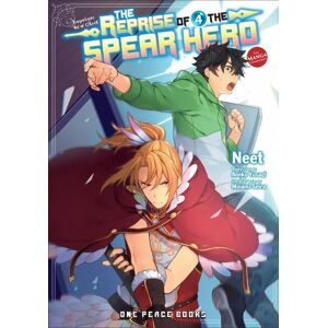 Neet The Reprise of the Spear Hero Volume 04: The Manga Companion Neet The Reprise of the Spear Hero Volume 04: The Manga Companion