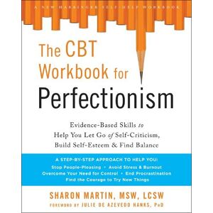 Sharon Martin The CBT Workbook for Perfectionism Sharon Martin The CBT Workbook for Perfectionism