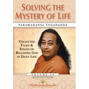Paramahansa Yogananda Solving the Mystery of Life Paramahansa Yogananda Solving the Mystery of Life