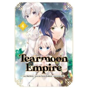 Mizu Morino Tearmoon Empire (Manga) Volume 4 Mizu Morino Tearmoon Empire (Manga) Volume 4