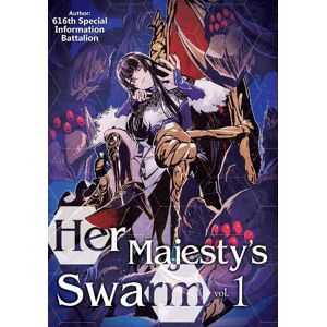 616th Special Her Majesty's Swarm: Volume 1 616th Special Her Majesty's Swarm: Volume 1