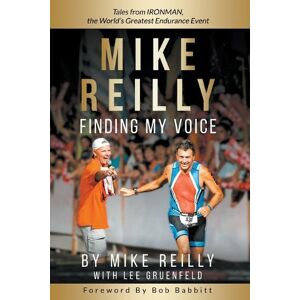 MIKE REILLY Finding My Voice MIKE REILLY Finding My Voice