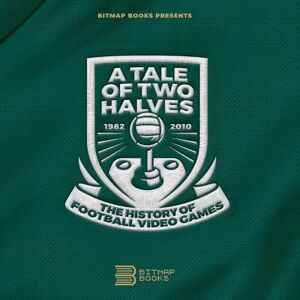Bitmap Books Tale of Two Halves: The History Of Football Video Games Bitmap Books Tale of Two Halves: The History Of Football Video Games