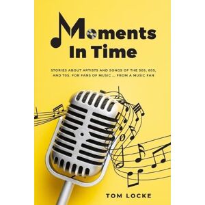 Tom Locke Moments In Time Tom Locke Moments In Time