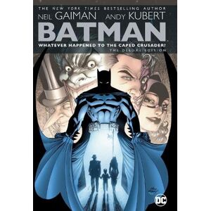 Neil Gaiman Batman: Whatever Happened to the Caped Crusader? Deluxe 2020 Edition Neil Gaiman Batman: Whatever Happened to the Caped Crusader? Deluxe 2020 Edition