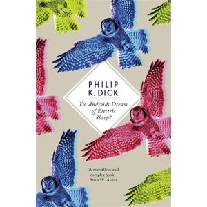 Philip K Dick Do Androids Dream Of Electric Sheep? Philip K Dick Do Androids Dream Of Electric Sheep?