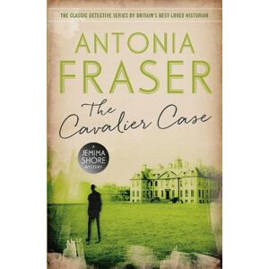 Lady Antonia Fraser The Cavalier Case Lady Antonia Fraser The Cavalier Case