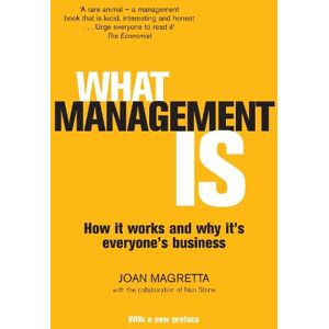 Professor Joan Magretta What Management Is Professor Joan Magretta What Management Is