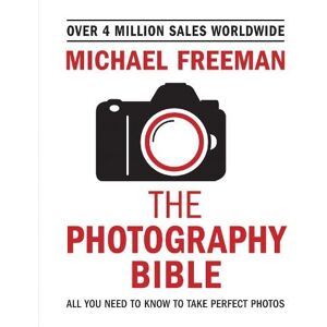 Michael Freeman The Photography Bible Michael Freeman The Photography Bible