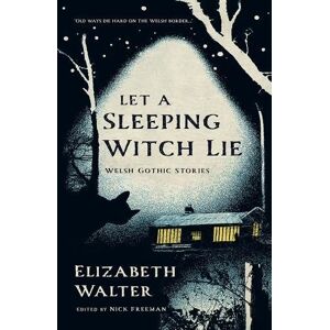 Elizabeth Walter Let a Sleeping Witch Lie Elizabeth Walter Let a Sleeping Witch Lie