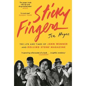 Joe Hagan Sticky Fingers Joe Hagan Sticky Fingers
