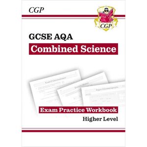 CGP Books GCSE Combined Science AQA Exam Practice Workbook - Higher (answers sold separately) CGP Books GCSE Combined Science AQA Exam Practice Workbook - Higher (answers sold separately)
