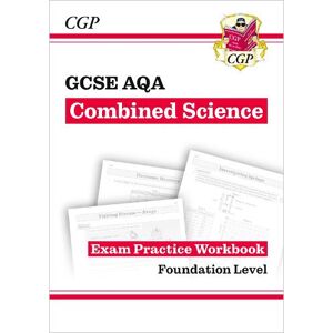 CGP Books GCSE Combined Science AQA Exam Practice Workbook - Foundation (answers sold separately) CGP Books GCSE Combined Science AQA Exam Practice Workbook - Foundation (answers sold separately)