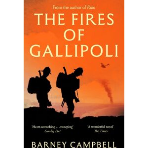 Barney Campbell The Fires of Gallipoli Barney Campbell The Fires of Gallipoli