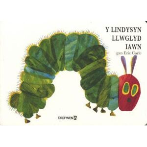 Eric Carle Lindysyn Llwglyd Iawn, Y / Very Hungry Caterpillar, The Eric Carle Lindysyn Llwglyd Iawn, Y / Very Hungry Caterpillar, The