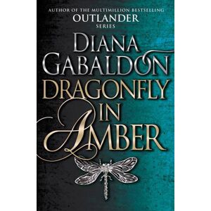 Diana Gabaldon Dragonfly In Amber Diana Gabaldon Dragonfly In Amber