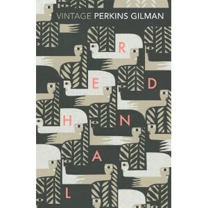Charlotte Perkins Gilman Herland and The Yellow Wallpaper Charlotte Perkins Gilman Herland and The Yellow Wallpaper