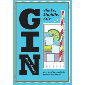 Dan Jones Gin: Shake, Muddle, Stir Dan Jones Gin: Shake, Muddle, Stir