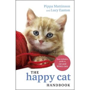 Pippa Mattinson The Happy Cat Handbook Pippa Mattinson The Happy Cat Handbook