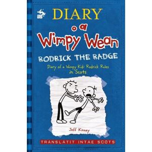 Jeff Kinney Diary o a Wimpy Wean: Rodrick the Radge Jeff Kinney Diary o a Wimpy Wean: Rodrick the Radge