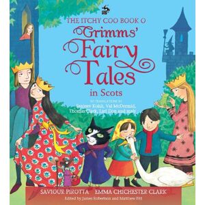 Emma Chichester Clark The Itchy Coo Book o Grimms' Fairy Tales in Scots Emma Chichester Clark The Itchy Coo Book o Grimms' Fairy Tales in Scots