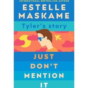 Estelle Maskame Just Don't Mention It (The DIMILY Series) Estelle Maskame Just Don't Mention It (The DIMILY Series)