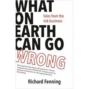 Richard Fenning What on Earth Can Go Wrong Richard Fenning What on Earth Can Go Wrong