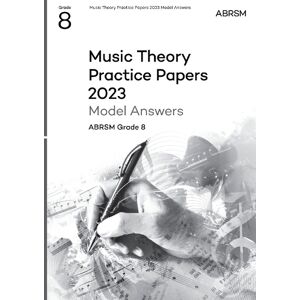 Music Theory Practice Papers Model Answers 2023, ABRSM Grade 8 Music Theory Practice Papers Model Answers 2023, ABRSM Grade 8