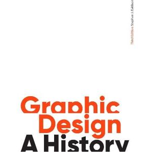 Stephen J. Eskilson Graphic Design, Third Edition Stephen J. Eskilson Graphic Design, Third Edition