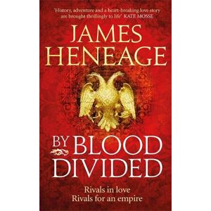 James Heneage By Blood Divided James Heneage By Blood Divided