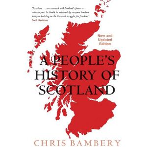 Chris Bambery A People's History of Scotland Chris Bambery A People's History of Scotland