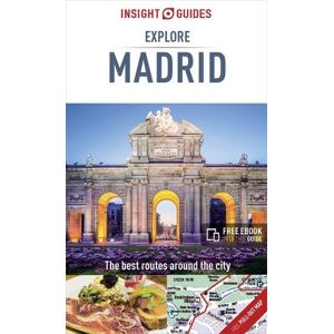 Insight Guides Explore Madrid (Travel Guide with Free eBook) Insight Guides Explore Madrid (Travel Guide with Free eBook)