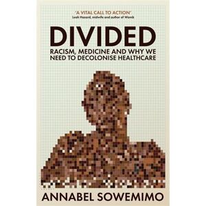 Dr Annabel Sowemimo Divided Dr Annabel Sowemimo Divided