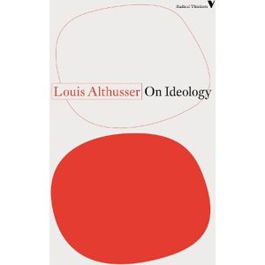 Louis Althusser On Ideology Louis Althusser On Ideology