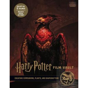 Jody Revenson Harry Potter: The Film Vault - Volume 5: Creature Companions, Plants, and Shape-Shifters Jody Revenson Harry Potter: The Film Vault - Volume 5: Creature Companions, Plants, and Shape-Shifters