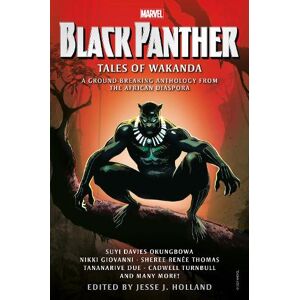 Jesse J. Holland Black Panther: Tales of Wakanda Jesse J. Holland Black Panther: Tales of Wakanda
