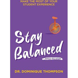 Dr Dominique Thompson Stay Balanced While You Study Dr Dominique Thompson Stay Balanced While You Study