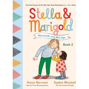 Annie Barrows Stella & Marigold: Mermaids and Mix-Ups Annie Barrows Stella & Marigold: Mermaids and Mix-Ups