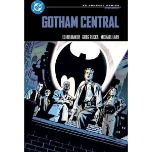 Ed Brubaker Gotham Central: DC Compact Comics Edition Ed Brubaker Gotham Central: DC Compact Comics Edition