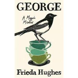 Frieda Hughes George Frieda Hughes George