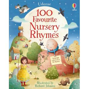 Felicity Brooks 100 Favourite Nursery Rhymes Felicity Brooks 100 Favourite Nursery Rhymes