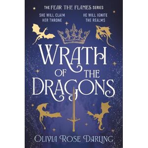 Olivia Rose Darling Wrath of the Dragons Olivia Rose Darling Wrath of the Dragons