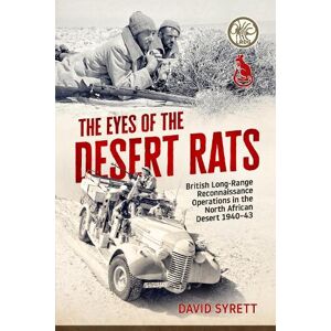 David Syrett The Eyes of the Desert Rats David Syrett The Eyes of the Desert Rats